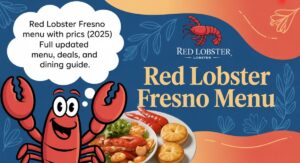 Red Lobster Fresno menu